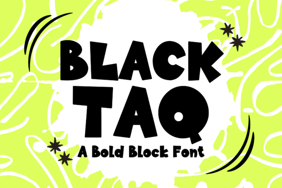 Blacktaq Typeface for Bold Campaign Design