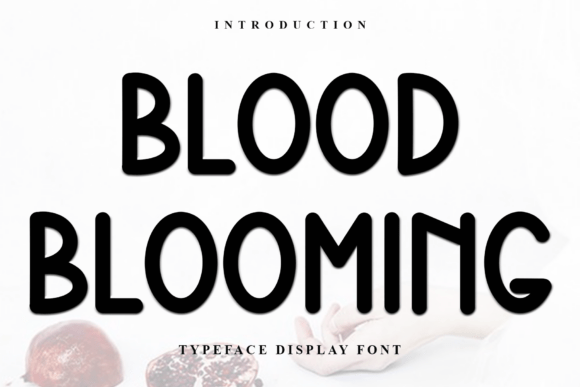 Blood Blooming: A Festive Display Typeface for Holiday Branding