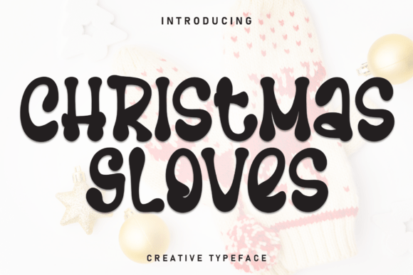 Christmas Gloves: A Charismatic Display Font Review