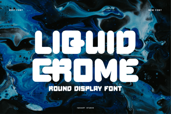 Liquid Crome: A Futuristic Display Typeface Review