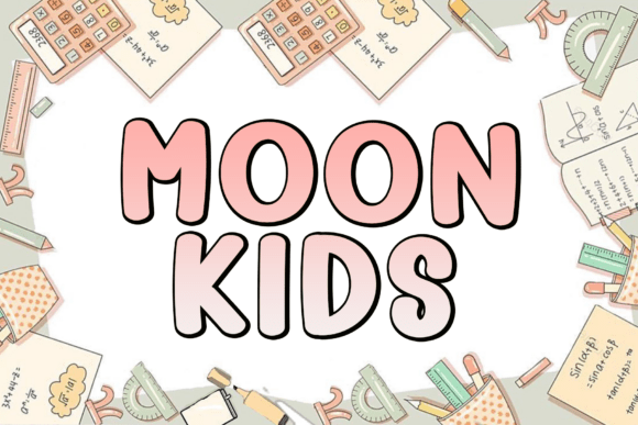 Moon Kids Typeface for Playful Branding