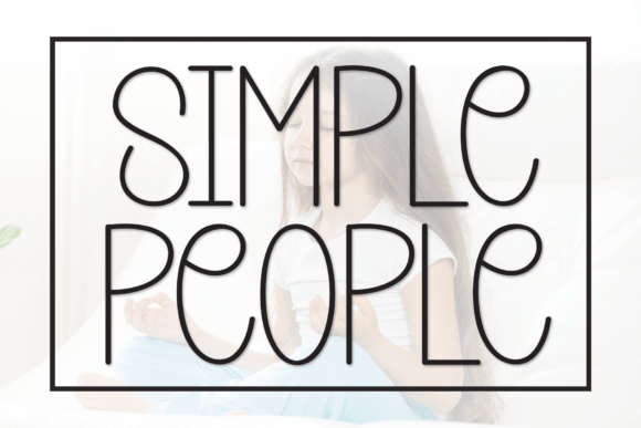 Simple People Font: A Whimsical Display Choice