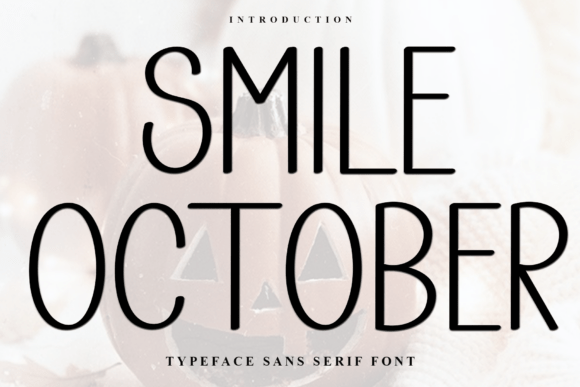 Smile October: A Display Font for Modern Creators